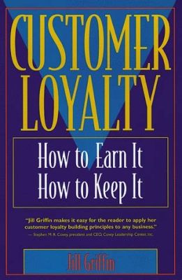  「Customer Loyalty: How To Earn It, How To Keep It」：洞察顧客忠誠的奧秘，描繪品牌永續發展的藍圖！